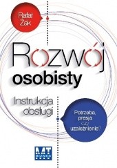 Okładka książki Rozwój osobisty. Instrukcja obsługi Rafał Żak