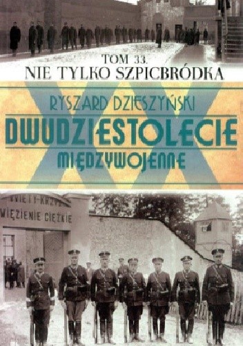Okładka książki Nie tylko Szpicbródka Ryszard Dzieszyński