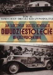 Okładka książki Samochody Drugiej Rzeczypospolitej Tadeusz Kondracki, Jan Tarczyński