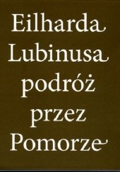 Okładka książki Eilharda Lubinusa podróż przez Pomorze