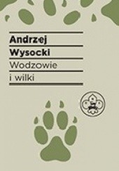Okładka książki Wodzowie i wilki Andrzej Wysocki