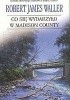 Co się wydarzyło w Madison County