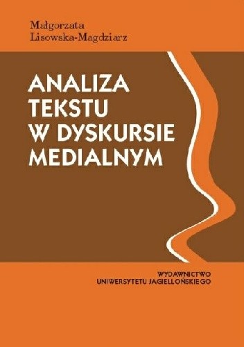 Okładka książki Analiza tekstu w dyskursie medialnym Małgorzata Lisowska-Magdziarz