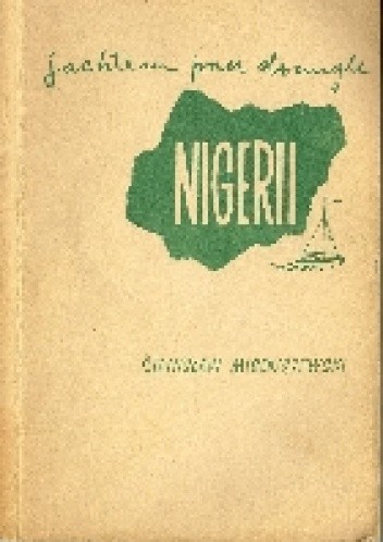 Okładka książki Jachtem przez dżungle Nigerii Stanisław Mioduszewski