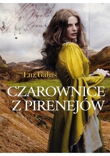 Okładka książki Czarownice z Pirenejów Luz Gabás