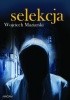 Okładka książki Selekcja Wojciech Maziarski