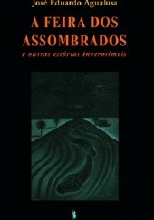 Okładka książki A Feira dos Assombrados José Eduardo Agualusa