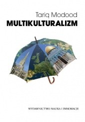 Okładka książki Multikulturalizm Tariq Modood