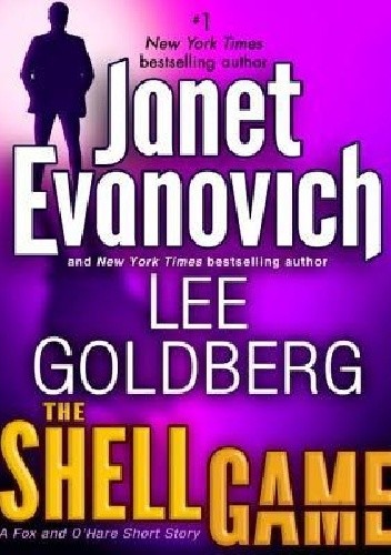 Okładka książki The Shell Game Janet Evanovich, Lee Goldberg