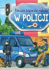 Okładka książki W policji. Pierwsza książeczka malucha