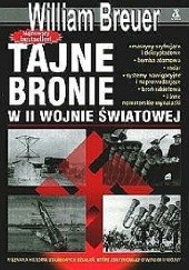 Okładka książki Tajne bronie w II wojnie światowej William B. Breuer