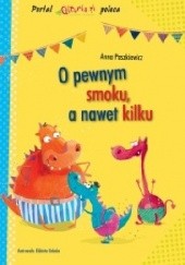 Okładka książki O pewnym smoku, a nawet kilku Anna Paszkiewicz