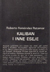 Okładka książki Kaliban i inne eseje Roberto Fernández Retamar