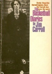 Okładka książki The Basketball Diaries Jim Carroll