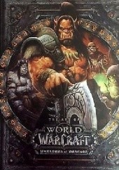 Okładka książki The Art of World of Warcraft: Worlords of Draenor Blizzard Entertainment