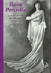 Okładka książki Rosa Ponselle: A Centenary Biography James A. Drake