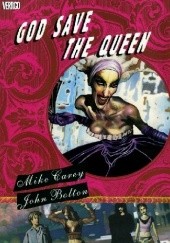 Okładka książki God Save The Queen John Bolton, Mike Carey