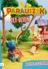 Okładka książki Parauszek i przyjaciele. Zły dzień Julia Śniarowska