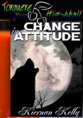 Okładka książki Change in Attitude Kiernan Kelly