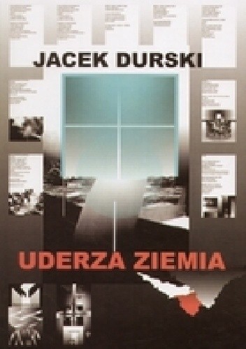 Okładka książki Uderza ziemia Jacek Durski
