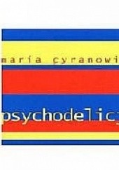 Okładka książki Psychodelicje Maria Cyranowicz