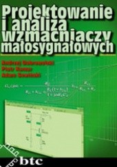Okładka książki Projektowanie i analiza wzmacniaczy małosygnałowych Andrzej Dobrowolski