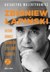 Okładka książki Zbigniew Łapiński. Historie również niepoważne, czyli groch z kapustą Katarzyna Walentynowicz