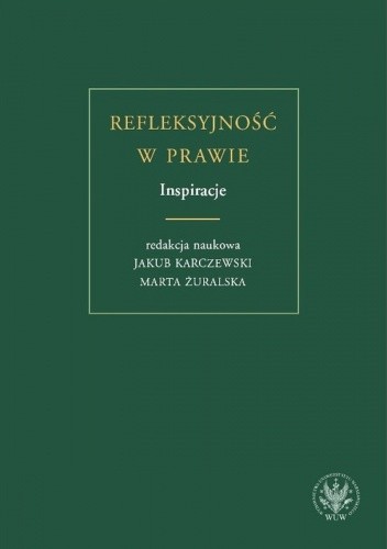 Okładka książki Refleksyjność w prawie - Inspiracje praca zbiorowa