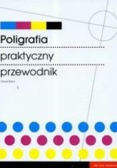 Okładka książki Poligrafia praktyczny przewodnik Bann David