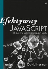 Okładka książki Efektywny JavaScript. 68 sposobów wykorzystania potęgi języka David Herman