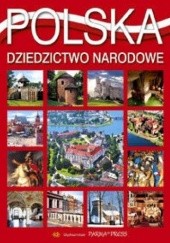 Okładka książki Polska - Dziedzictwo narodowe Rudziński Grzegorz