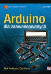 Okładka książki Arduino dla zaawansowanych Rick Anderson, Dan Cervo