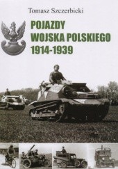 Okładka książki Pojazdy Wojska Polskiego 1914-1939 Tomasz Szczerbicki