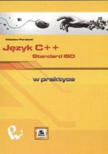Okładka książki Język C++. Standard ISO w praktyce Wiesław Porębski