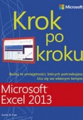 Okładka książki Microsoft Excel 2013. Krok po kroku Curtis D. Frye