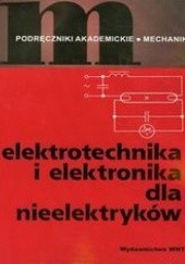 Okładka książki Elektrotechnika i elektronika dla nieelektryków Piłatowicz Andrzej, Hemprowicz Paweł, Kiełsznia Robert