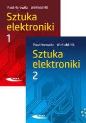 Okładka książki Sztuka elektroniki. Część I i II Horowitz Paul,&nbsp;Hill Winfield