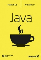 Okładka książki Java. Praktyczny kurs. Wydanie IV Marcin Lis