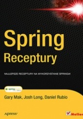 Okładka książki Spring. Receptury Josh Long, Gary Mak, Daniel Rubio