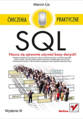 Okładka książki SQL. Ćwiczenia praktyczne. Wydanie III Marcin Lis