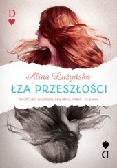 Okładka książki Łza przeszłości Alina Lużyńska