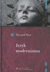 Okładka książki Język modernizmu Ryszard Nycz