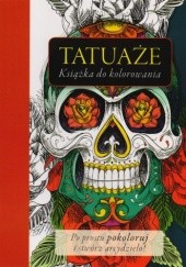 Okładka książki Tatuaże. Książka do kolorowania autor nieznany