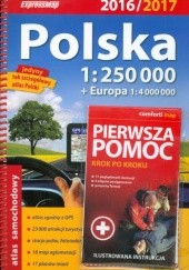 Okładka książki Polska. Atlas samochodowy 2016/2017. 1:250000 + Europa. 1:4000000. ExpressMap Wojciech Kowalski, Krzysztof Radwański