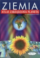 Okładka książki Ziemia. Atlas zarządzania planetą
