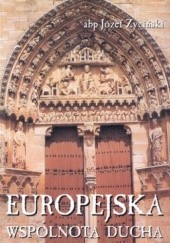 Okładka książki Europejska wspólnota ducha Józef Życiński