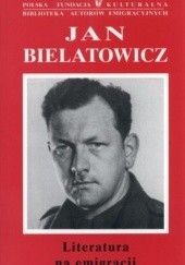 Okładka książki Literatura na emigracji Jan Bielatowicz