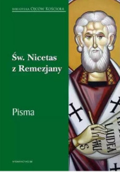 Okładka książki Pisma św. Nicetas z Remezjany