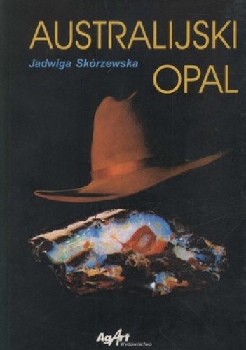 Okładka książki Australijski opal Jadwiga Skórzewska
