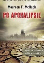 Okładka książki Po apokalipsie Maureen McHugh